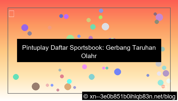 ilustrasi pintuplay daftar sportsbook
