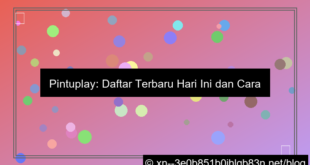 pintuplay daftar terbaru hari ini