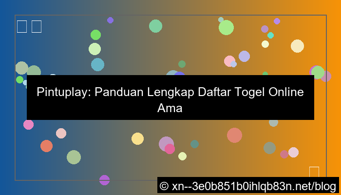 pintuplay daftar togel online