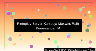 pintuplay server kamboja maxwin