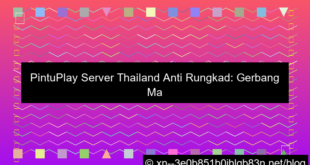 pintuplay server thailand anti rungkad