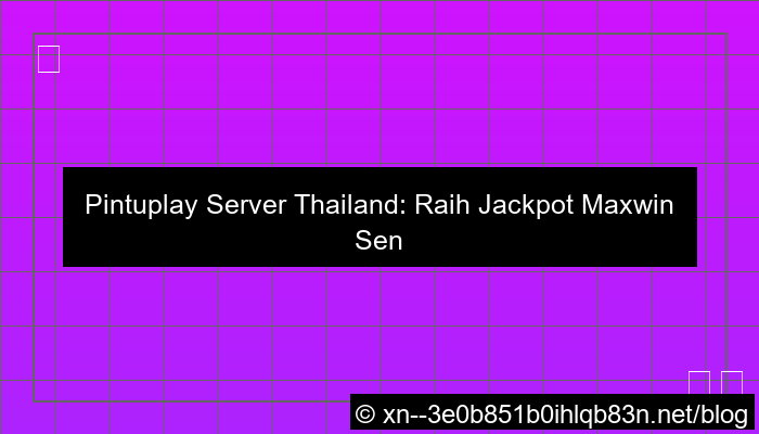 desain pintuplay server thailand jackpot