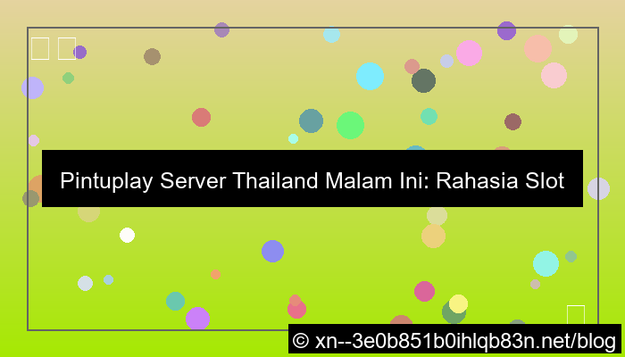 desain pintuplay server thailand malam ini