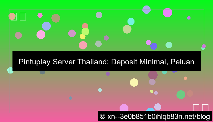 pintuplay server thailand minimal deposit