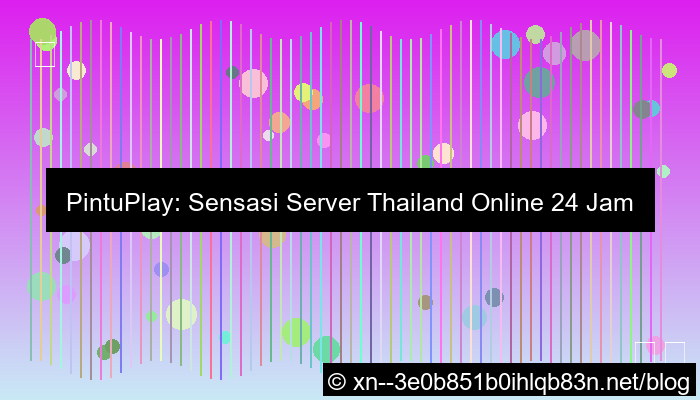 gambar pintuplay server thailand online 24 jam
