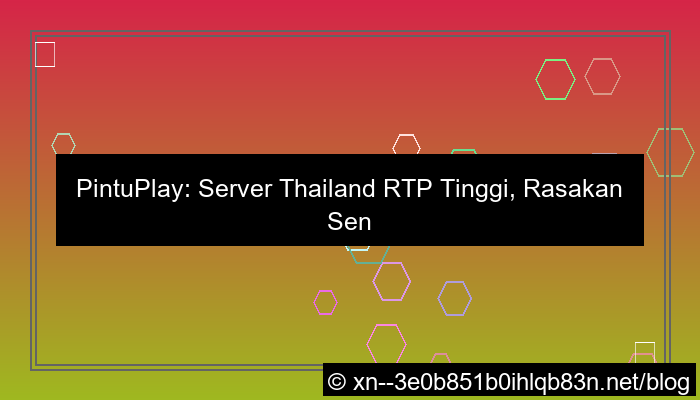 ilustrasi pintuplay server thailand rtp tinggi