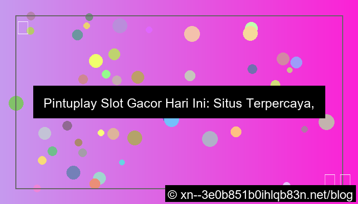 pintuplay slot gacor