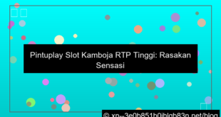 pintuplay slot kamboja rtp tinggi