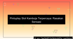 pintuplay slot kamboja terpercaya