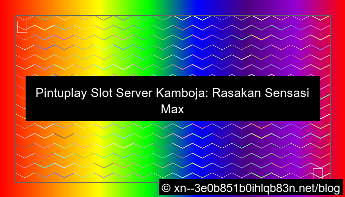 gambar pintuplay slot server kamboja