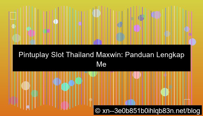 pintuplay slot thailand maxwin