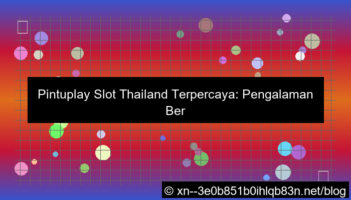 pintuplay slot thailand terpercaya