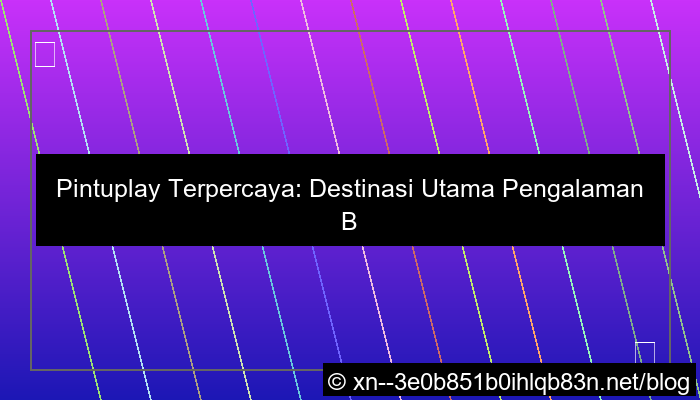 pintuplay terpercaya