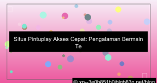situs pintuplay akses cepat