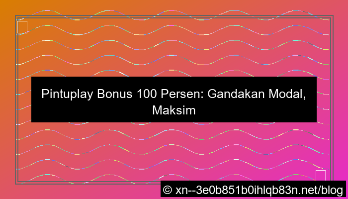 grafik situs pintuplay bonus 100 persen