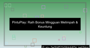 situs pintuplay bonus mingguan