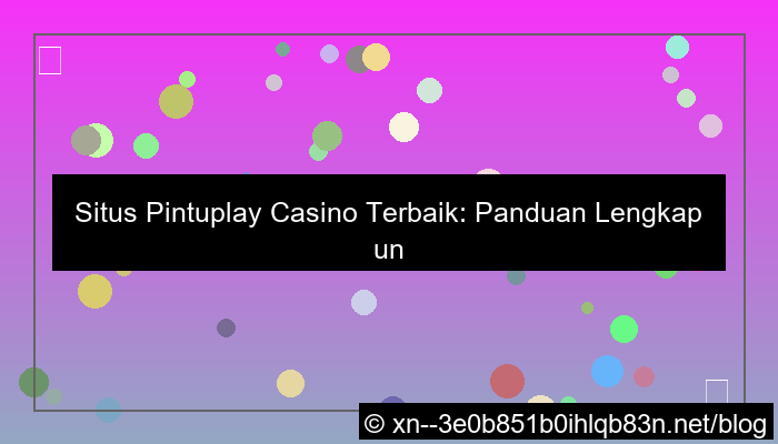 situs pintuplay casino terbaik