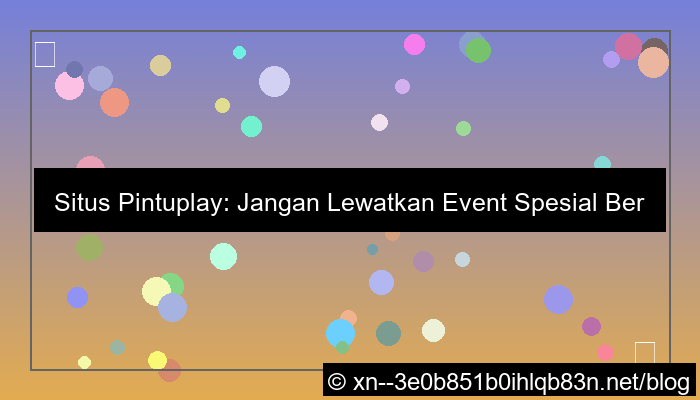 situs pintuplay event spesial