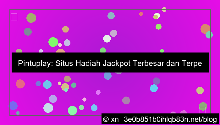 grafik situs pintuplay hadiah jackpot