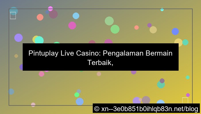 situs pintuplay live casino