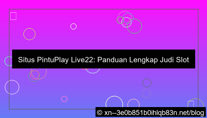 situs pintuplay live22