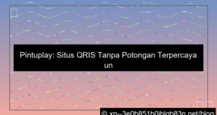 situs pintuplay qris tanpa potongan