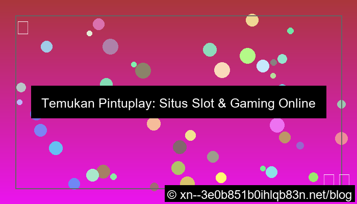 gambar situs pintuplay rating tertinggi