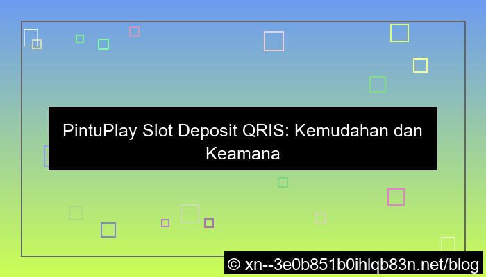 gambar situs pintuplay slot deposit qris