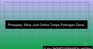 situs pintuplay tanpa potongan dana