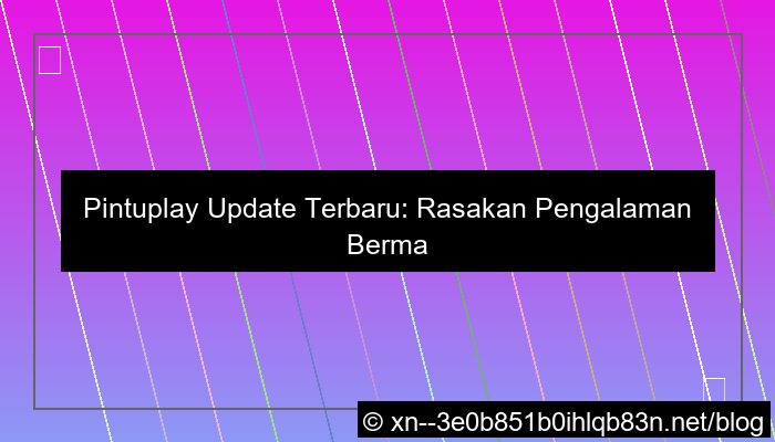 visual situs pintuplay update terbaru