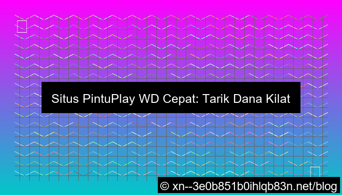 grafik situs pintuplay wd cepat