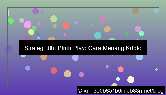 cara menang di pintu play