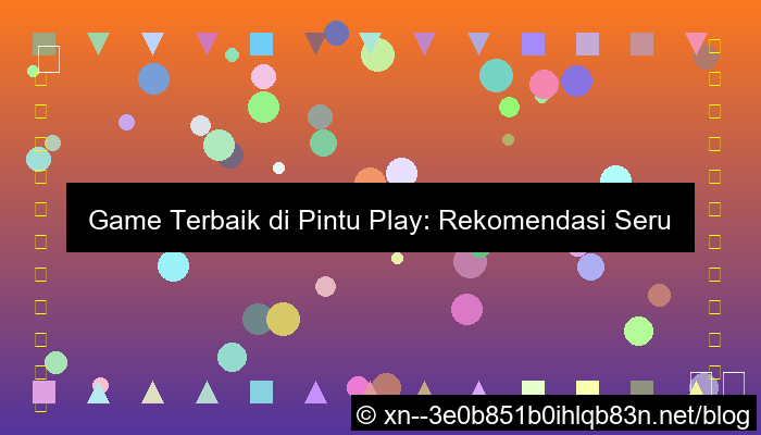 game terbaik di pintu play