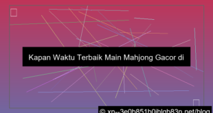gambar kapan mahjong gacor di pintu play