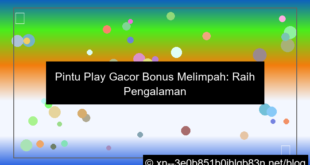 desain pintu play gacor bonus melimpah