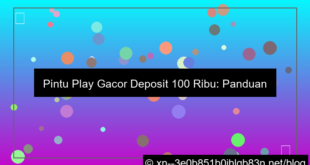 pintu play gacor deposit 100 ribu