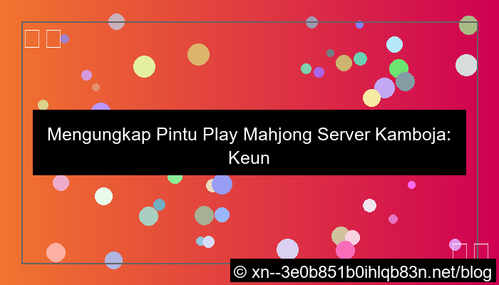 gambar pintu play mahjong server kamboja