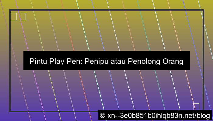 pintu play penipu atau tidak