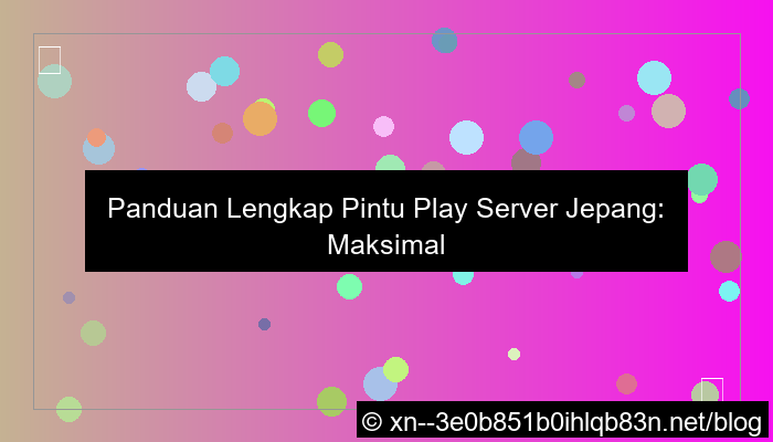 pintu play server jepang maxwin