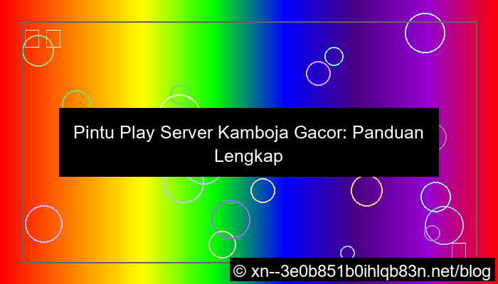 grafik pintu play server kamboja gacor