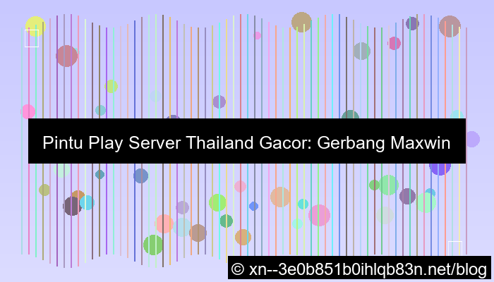 desain pintu play server thailand gacor
