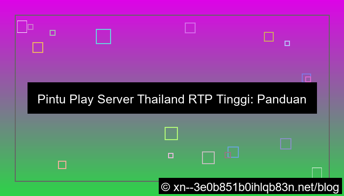 grafik pintu play server thailand rtp tinggi