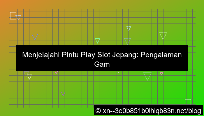 pintu play slot jepang
