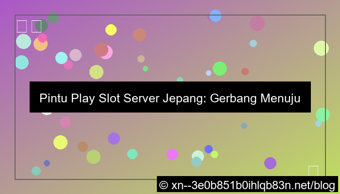 pintu play slot server jepang