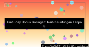 pintuplay bonus rollingan