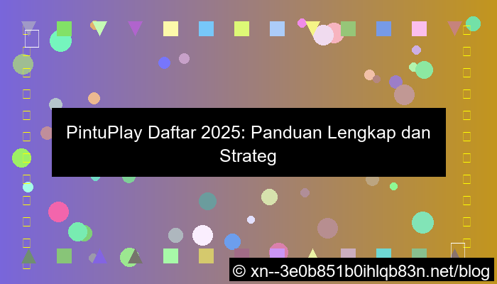 gambar pintuplay daftar 2025