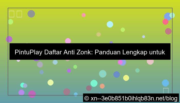 grafik pintuplay daftar anti zonk