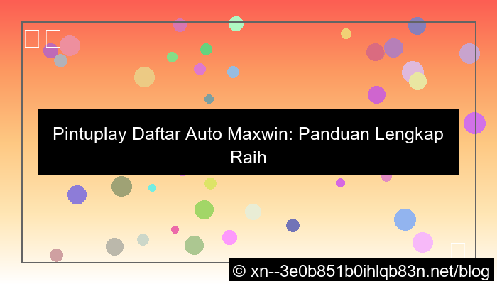 pintuplay daftar auto maxwin