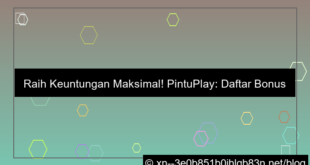 pintuplay daftar bonus hari ini