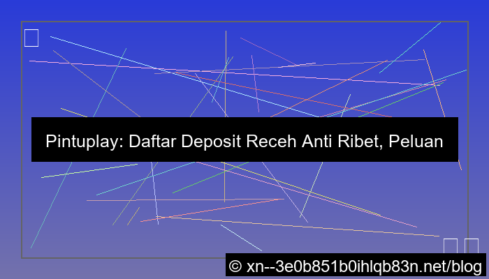 visual pintuplay daftar deposit receh